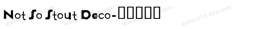 Not So Stout Deco字体转换